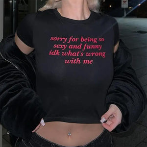 What’s Wrong With Me Baby Tee