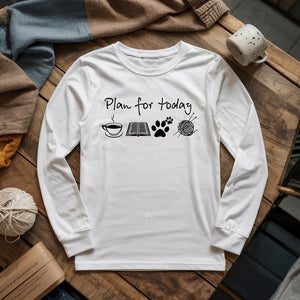 Plan For Today Long Sleeve T-shirt