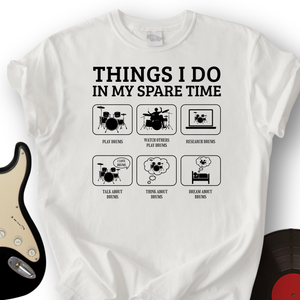 All I Do is Drum T-Shirt