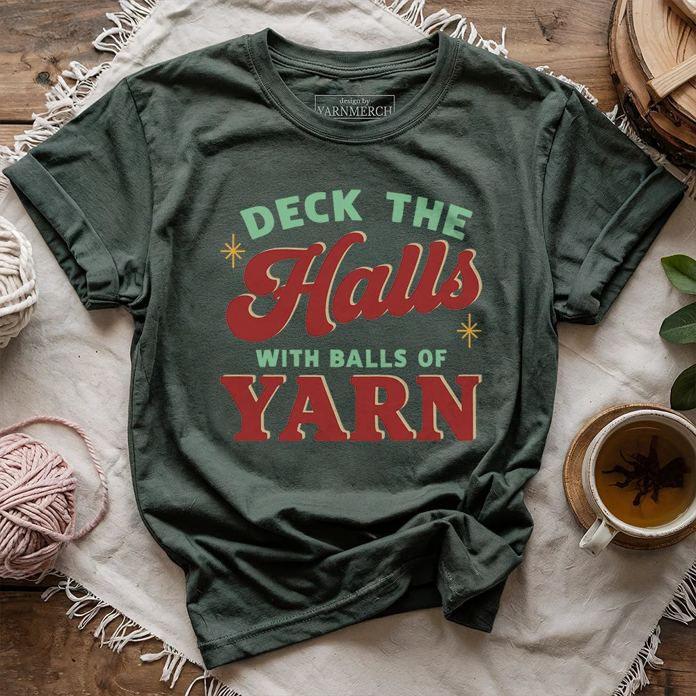 Deck The Hall With Yarn T-shirt