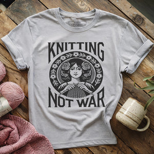 Knitting Not War T-shirt