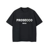 Prosecco Mood Tee