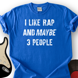 I Like Rap Music T-Shirt