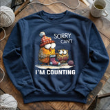 Sorry Cant Sweatshirt