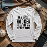 Part-time Hooker Long Sleeve T-shirt