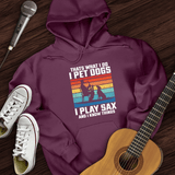 I Pet Dogs With Sax Hoodie