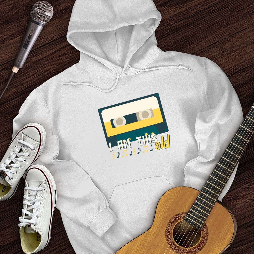 I Am This Old Hoodie