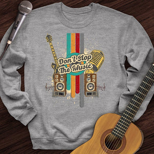 Don't Stop The Music Crewneck