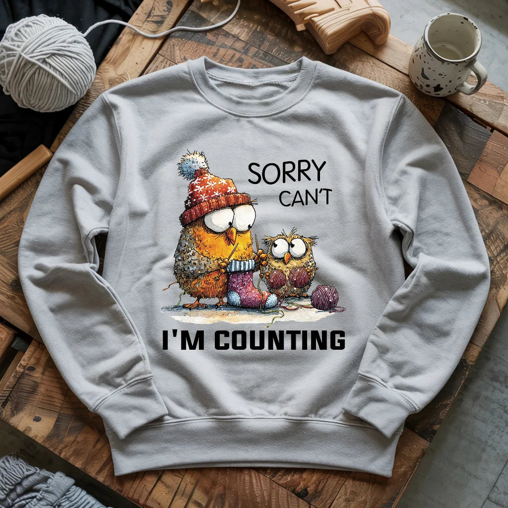 Sorry Cant Sweatshirt